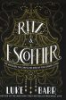 Ritz And Escoffier: The Hotelier, The Chef, And The Rise Of The Leisure Class For Cheap