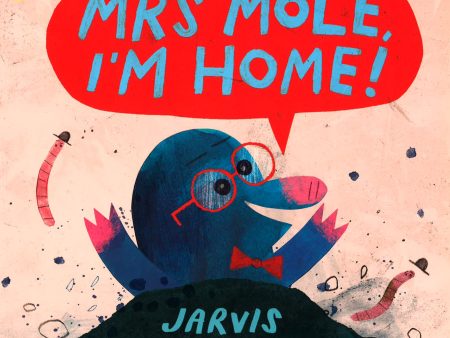 Mrs Mole Im Home! For Discount