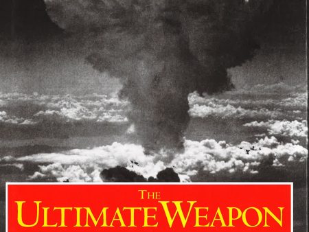 Ultimate Weapon : The Race To Develop The Atomic Bomb For Sale