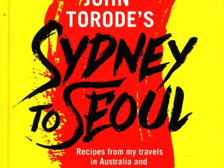 John Torode s Sydney To Seoul For Cheap