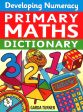 Developing Numeracy: Primary Maths Dictionary Online Sale